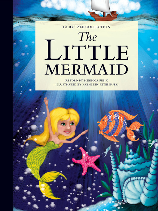Title details for The Little Mermaid by Rebecca Felix - Wait list